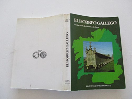 9788485728008: El hórreo gallego: estudio geográfico (Catalogación Arqueológica y Artística de Galicia) (Spanish Edition)