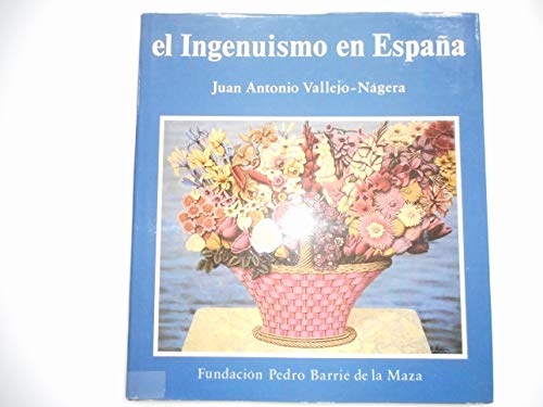 Stock image for El ingenuismo en Espan?a (Spanish Edition) for sale by Iridium_Books