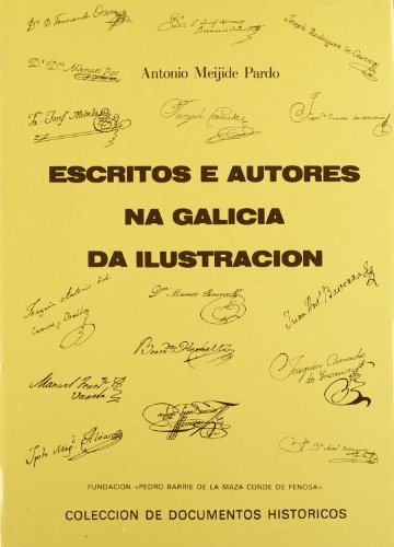 Imagen de archivo de ESCRITOS E AUTORES NA GALICIA DA ILUSTRACION a la venta por KALAMO LIBROS, S.L.