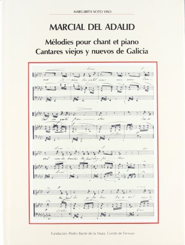 9788485728480: Marcial del Adalid: Mlodies pour chant et piano. Cantares viejos y nuevos de Galicia (Documentos Histricos) (Galician Edition)