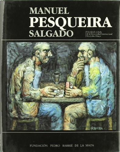 Imagen de archivo de Manuel Pesqueira Salgado (Spanish Edition) a la venta por W. Lamm