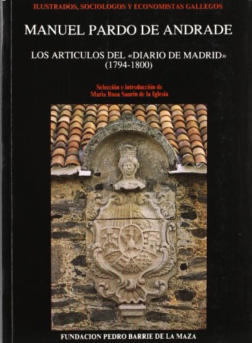 Stock image for MANUEL PARDO DE ANDRADE "ARTICULOS DEL DIARIO MADRID" for sale by KALAMO LIBROS, S.L.
