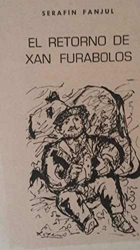 9788485761173: El retorno de Xan Furabolos