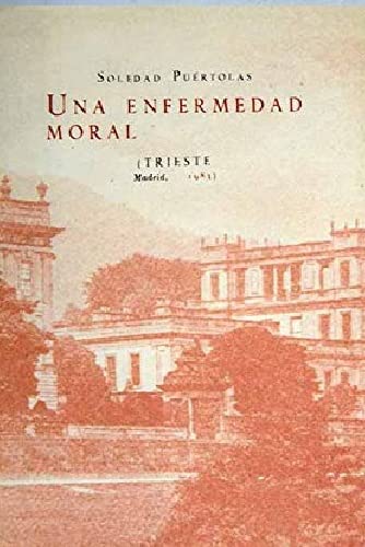 9788485762064: Una enfermedad moral (Biblioteca de autores espaoles)