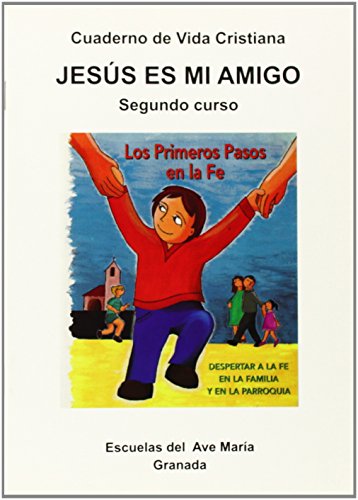 Imagen de archivo de JESS ES MI AMIGO SEGUNDO CURSO CUADERNO DE VIDA CRISTIANA a la venta por Zilis Select Books