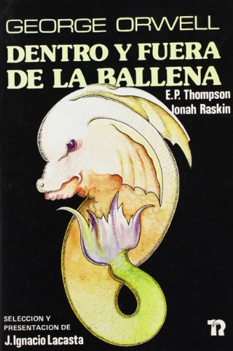 Stock image for George Orwell; dentro y fuera de la ballena (TALASA) (Spanish Edition) for sale by PIGNATELLI