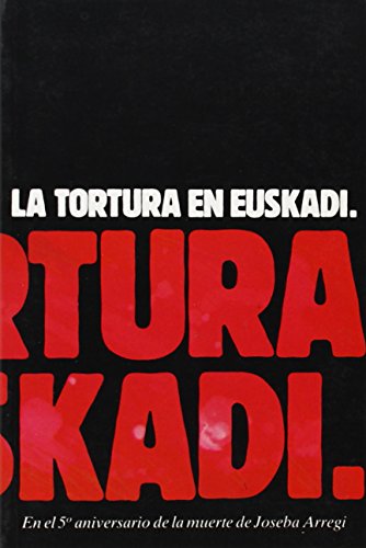 Imagen de archivo de Tortura en euskadi, la (Nuestra Lucha) a la venta por Tabook