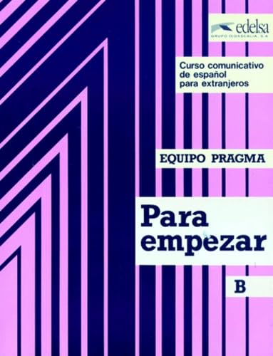 Stock image for Para empezar B. Libro del. Alumno (Spanish Edition) for sale by ThriftBooks-Atlanta