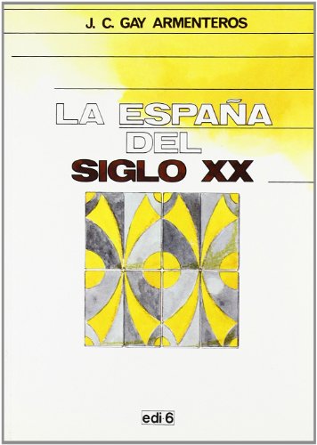 9788485786985: Temas Culturales Espanoles: La Espana del siglo XX