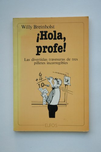 Imagen de archivo de HOLA PROFE (HOLA AQUI ESTOY / MI PRIMER LIBRO) Breinholst, Willy a la venta por VANLIBER