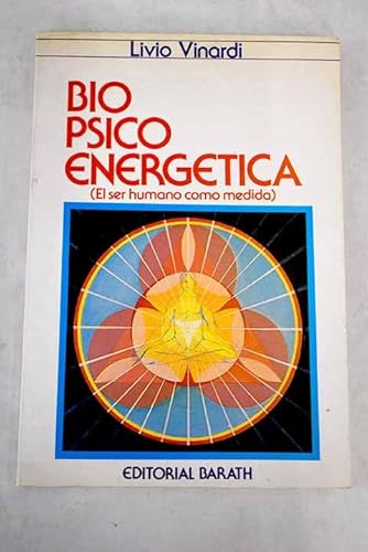 Imagen de archivo de Biopsicoenergtica: (el ser humano como medida) a la venta por Librera Santo Domingo