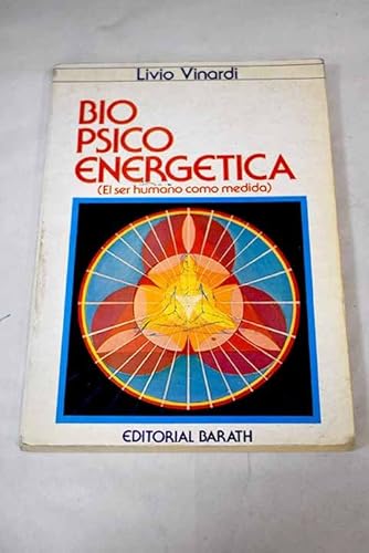 Stock image for Biopsicoenergtica: (el ser humano como medida) for sale by Librera Santo Domingo