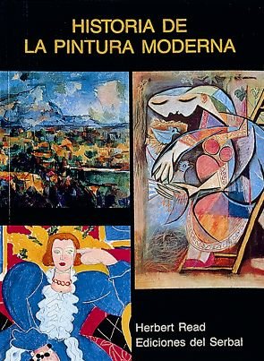 Historia de La Pintura Moderna (9788485800612) by Read, Herbert