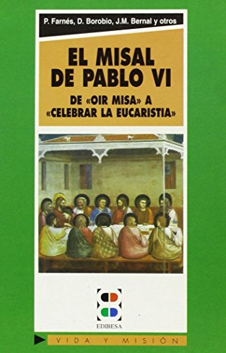 El misal de Pablo VI: evaluación y propuestas, a los 25 años de su promulgación