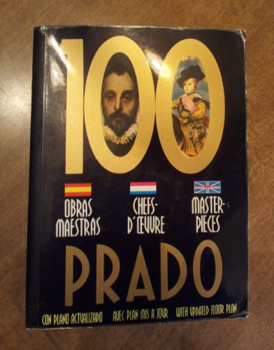 Stock image for 100 Obras Maestras del Museo del Prado [Spanish, English and French Edition]. for sale by Black Cat Hill Books