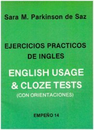 Stock image for EJERCICIOS PRCTICOS DE INGLS. ENGLISH USAGE & CLOZE TESTS (CON ORIENTACIONES) for sale by Librera Rola Libros