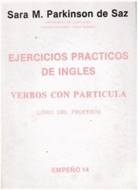 Stock image for EJERCICIOS PRCTICOS DE INGLS. VERBOS CON PARTCULA (LIBRO DEL PROFESOR) for sale by Librera Rola Libros