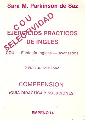 Stock image for EJERCICIOS PRCTICOS DE INGLS. COU, SELECTIVIDAD. COMPRENSIN (GUA DIDCTICA Y SOLUCIONES) for sale by Librera Rola Libros