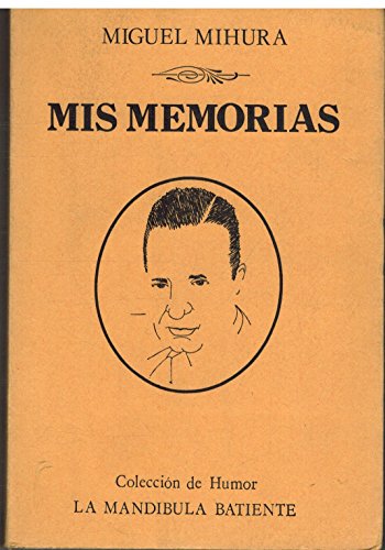 Stock image for Mis memorias (La Mandi?bula batiente) (Spanish Edition) for sale by Iridium_Books