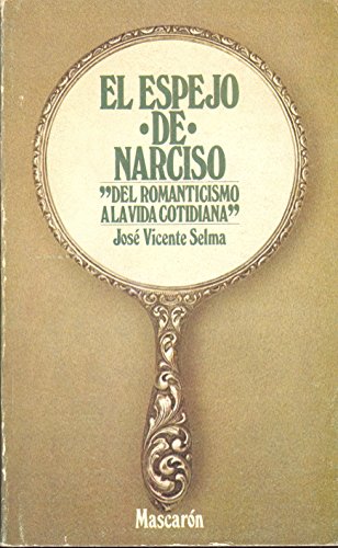 Stock image for El espejo de Narciso (Serie Ciencia y pensamiento) (Spanish Edition) for sale by Iridium_Books