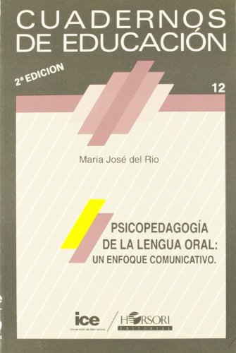 9788485840236: Psicopedagoga de la lengua oral: un enfoque comunicativo (Cuadernos de educacin)