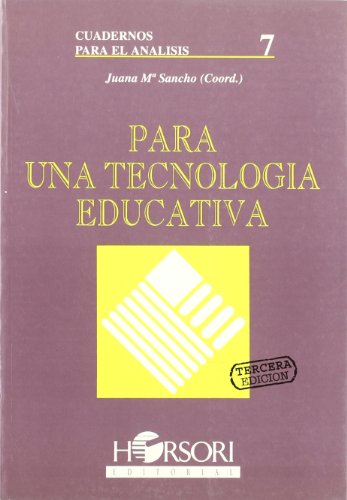 PARA UNA TECNOLOGIA EDUCATIVA. - SANCHO Jose Mª (Coord).