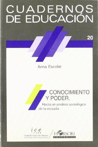 Imagen de archivo de CONOCIMIENTO Y PODER. HACIA UN AN-LISIS SOCIOLGICO DE LA ESCUELA a la venta por Librerias Prometeo y Proteo