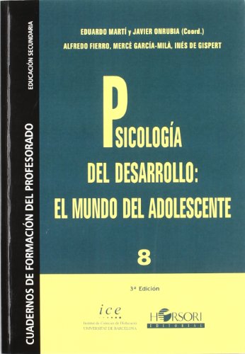Imagen de archivo de Psicologa Del Desarrollo: El Mundo Del Adolescente (Cuadernos de formacin del profesorado) a la venta por LIBRERIA PETRARCA