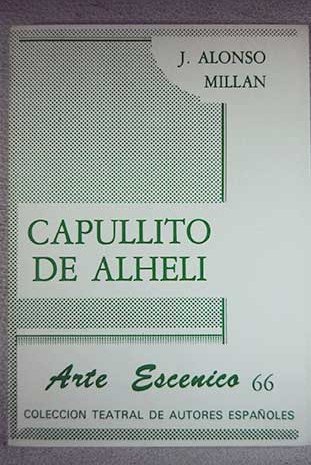 Imagen de archivo de Capullito de alheli: Comedia en dos actos (Arte esce?nico) (Spanish Edition) a la venta por Iridium_Books