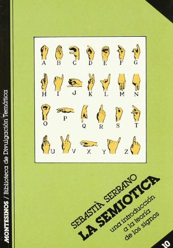 Stock image for La semiotica (Biblioteca de Divulgacion Tematica) (Spanish Edition) for sale by Zubal-Books, Since 1961