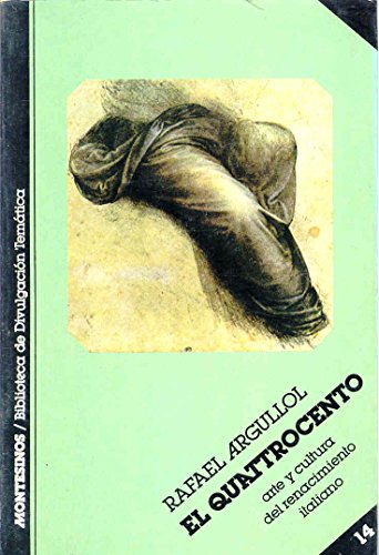 El quattrocento (Biblioteca de divulgacioÌn temaÌtica) (Spanish Edition) (9788485859412) by Argullol, Rafael