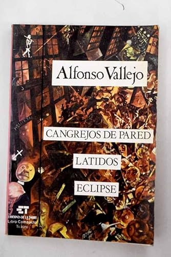 9788485866014: Cangrejos de pared ; Latidos ; Eclipse (Libro compacto) (Spanish Edition)