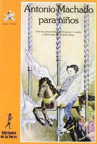 9788485866397: Antonio Machado Para Ninos (Spanish Edition)