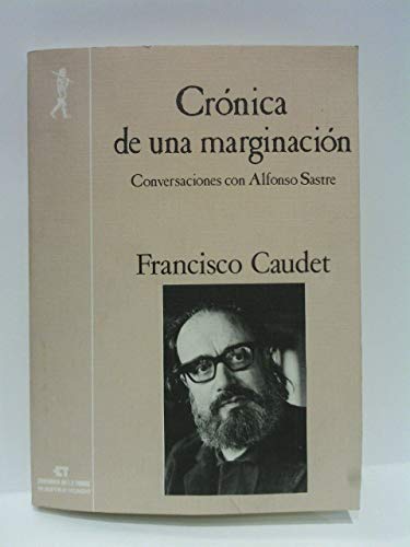Stock image for Crnica de una Marginacin : Conversaciones con Alfonso Sastre for sale by Better World Books Ltd