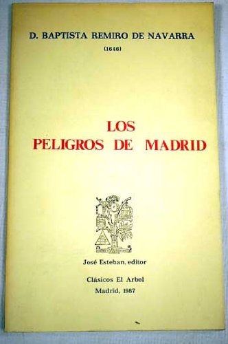 Imagen de archivo de Los peligros de Madrid (Cla?sicos El Arbol) (Spanish Edition) a la venta por Iridium_Books