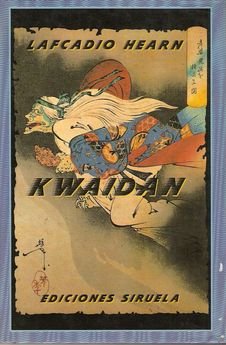 Kwaidan - Lafcadio Hearn