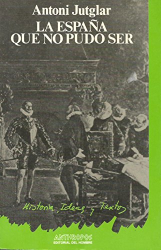 Imagen de archivo de Espaa que no pudo ser, La. a la venta por La Librera, Iberoamerikan. Buchhandlung