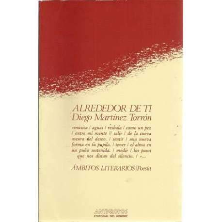 Imagen de archivo de Alrededor de ti. Carta prlogo de Jorge Guilln (poesa). a la venta por Librera y Editorial Renacimiento, S.A.