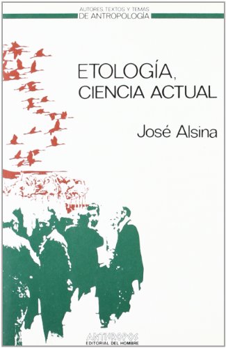 EtologÃ­a, ciencia actual (Spanish Edition) (9788485887910) by JosÃ© Alsina.