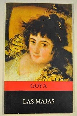 9788485892105: Las majas de Goya