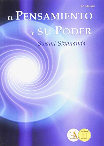 Stock image for El pensamiento y su poder - 6 edicin (SWAMI SIVANANDA) Sivananda, Swami for sale by VANLIBER