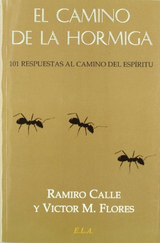 Stock image for CAMINO DE LA HORMIGA, EL 101 RESPUESTCalle Capilla, Ramiro Antonio / for sale by Iridium_Books