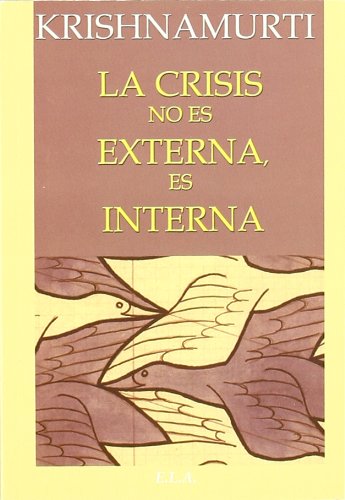 Stock image for La crisis no es externa, es interna for sale by medimops