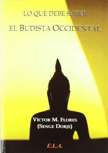 Stock image for LO QUE DEBE SABER EL BUDISTA OCCIDENTAL for sale by Hilando Libros