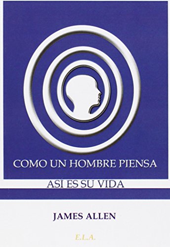 Stock image for Como Un Hombre Piensa. As Es Su Vida for sale by Librera Prncep
