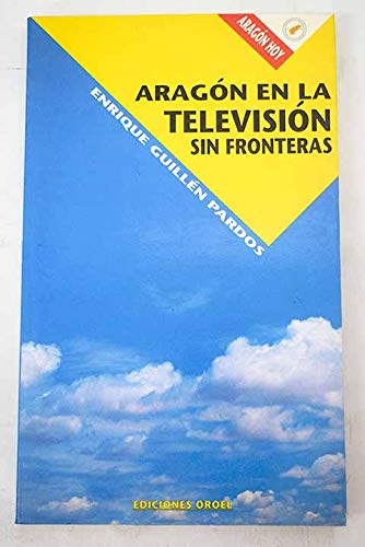 Imagen de archivo de Aragn en la televisin sin fronteras a la venta por LibroUsado  |  Tik Books SO