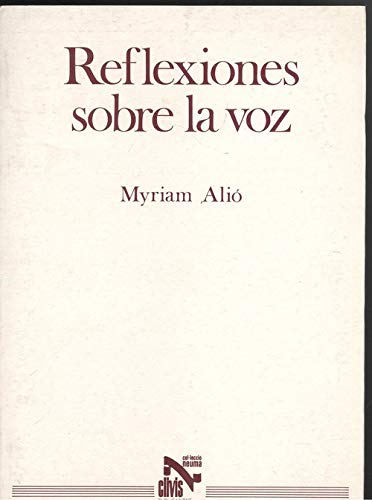 Imagen de archivo de Reflexiones sobre la voz (Col leccio? Neuma) (Spanish Edition) a la venta por Iridium_Books