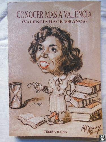 Imagen de archivo de CONOCER MAS A VALENCIA (Valencia hace 100 aos) a la venta por Librera Races