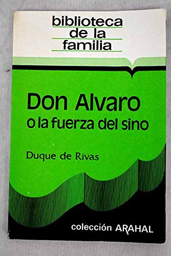 Beispielbild fr Don lvaro O la Fuerza Del Sino zum Verkauf von Hamelyn