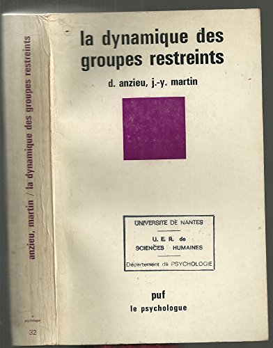 Beispielbild fr La Dynamique des groupes restreints (Le Psychologue) [Paperback] zum Verkauf von LIVREAUTRESORSAS